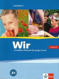 Wir 1 – Grundkurs Deutsch für junge Lerner